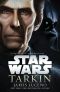 [Star Wars Disney Canon Novel 01] • Tarkin · Star Wars